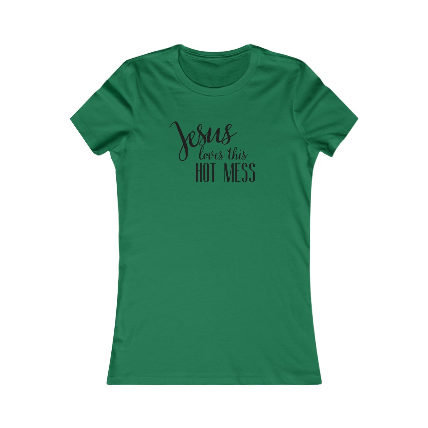 Women's Favorite Hot Mess Tee