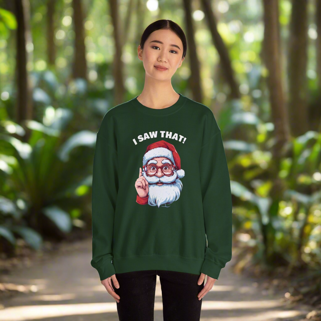 Funny Santa Sweatshirt – "I Saw That!" Unisex Crewneck for the Holidays