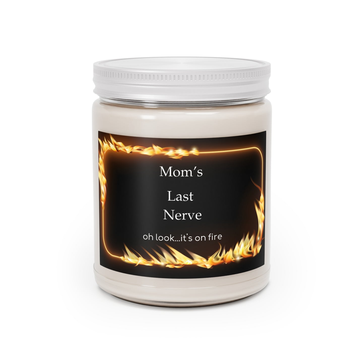 Mom's Last Nerve candle