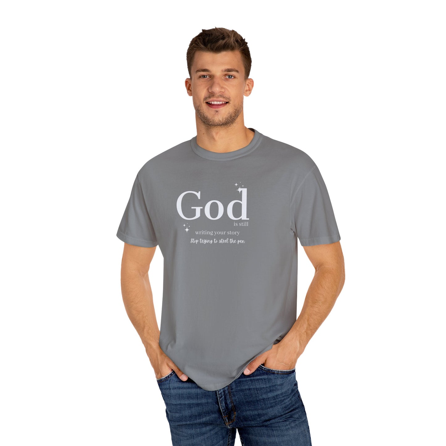 God IS Still Writing Your Story T-shirt