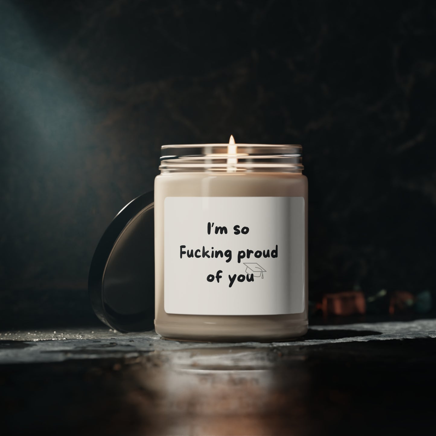 I'm So Fu*king Proud of YOU Scented Soy Candle