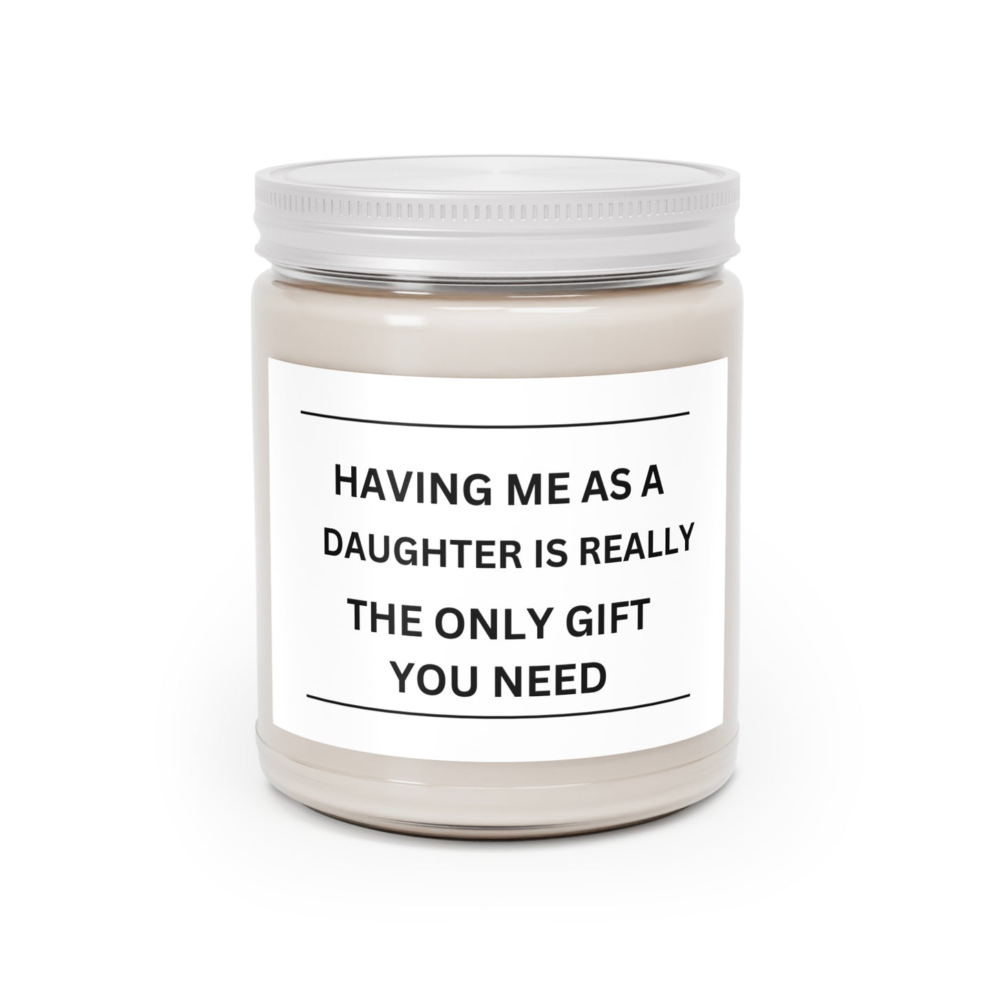 Only Gift  YOU Need Candle