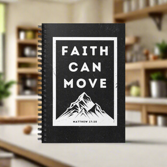 Inspirational Spiral Notebook - "Faith Can Move" - Motivational Journal for Daily Reflection