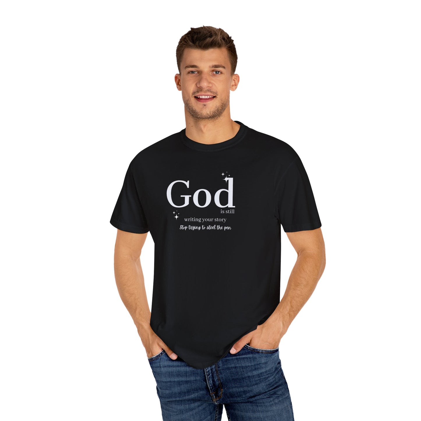 God IS Still Writing Your Story T-shirt