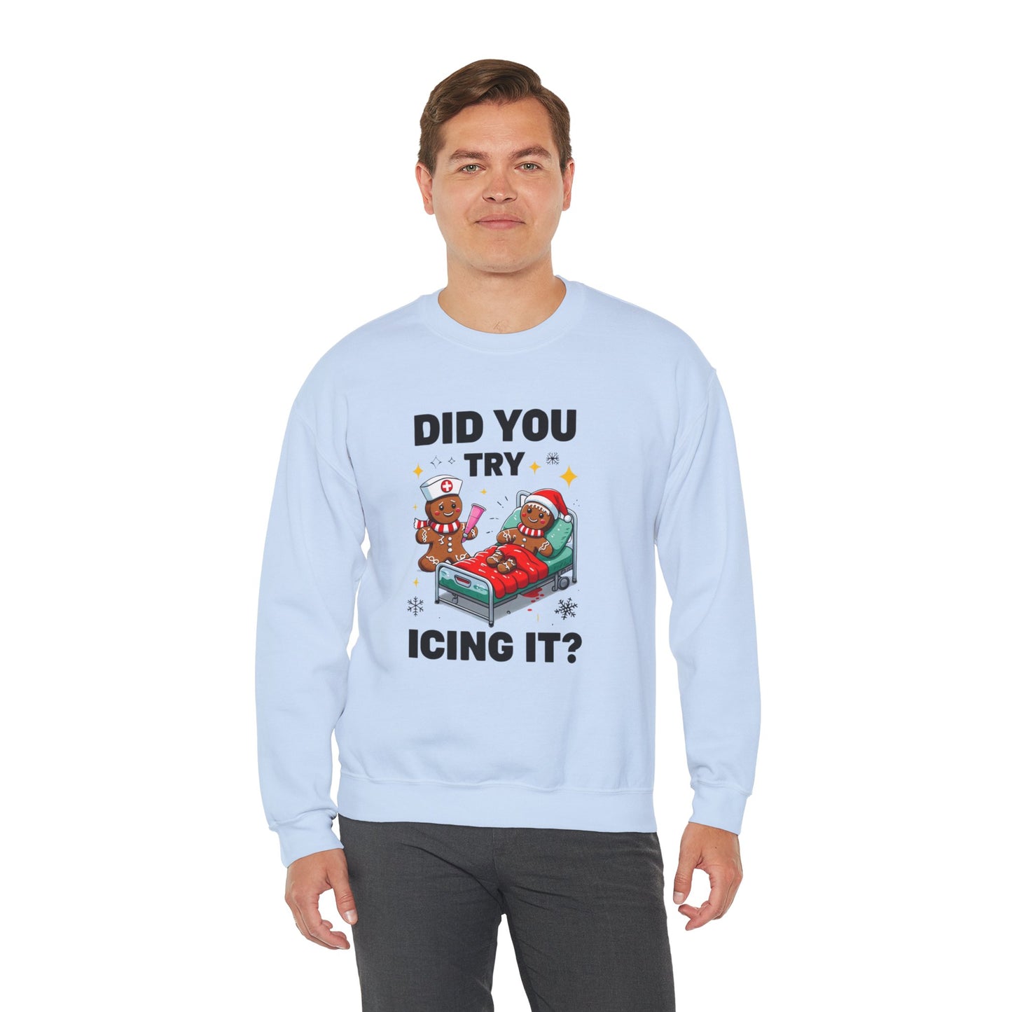 Funny Gingerbread Crewneck Sweatshirt - "Did You Try Icing It?"