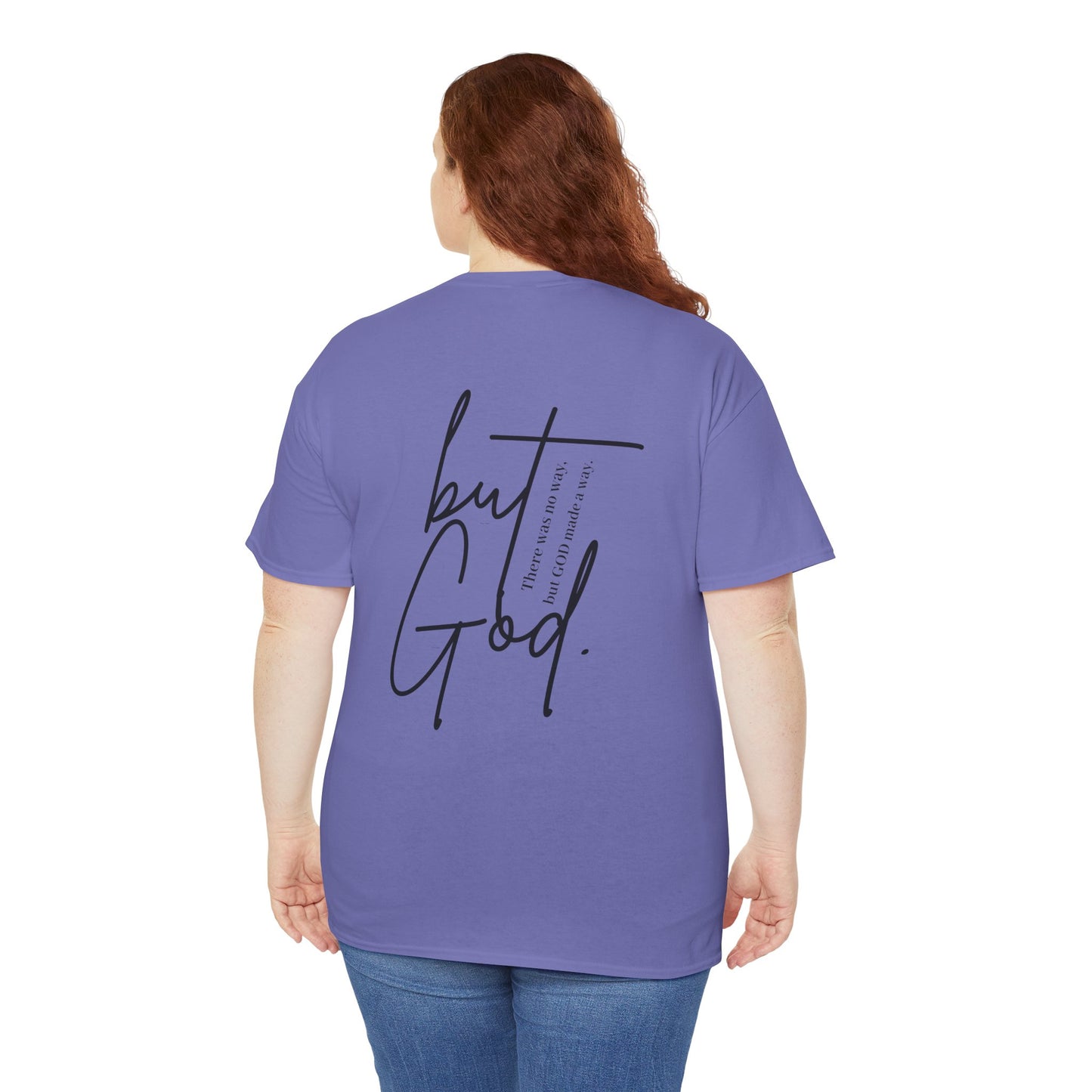 Cotton Religious T-Shirt - BUT GOD, He Made a Way