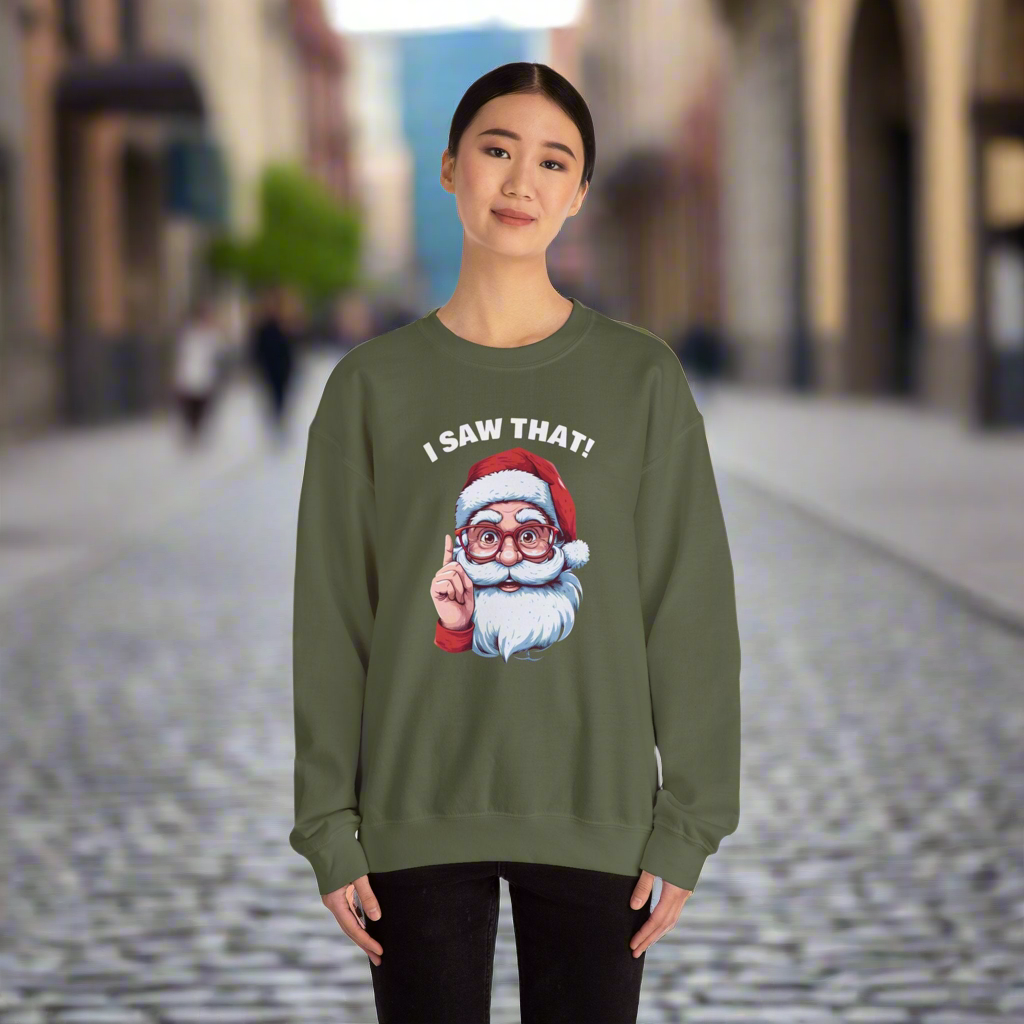 Funny Santa Sweatshirt – "I Saw That!" Unisex Crewneck for the Holidays