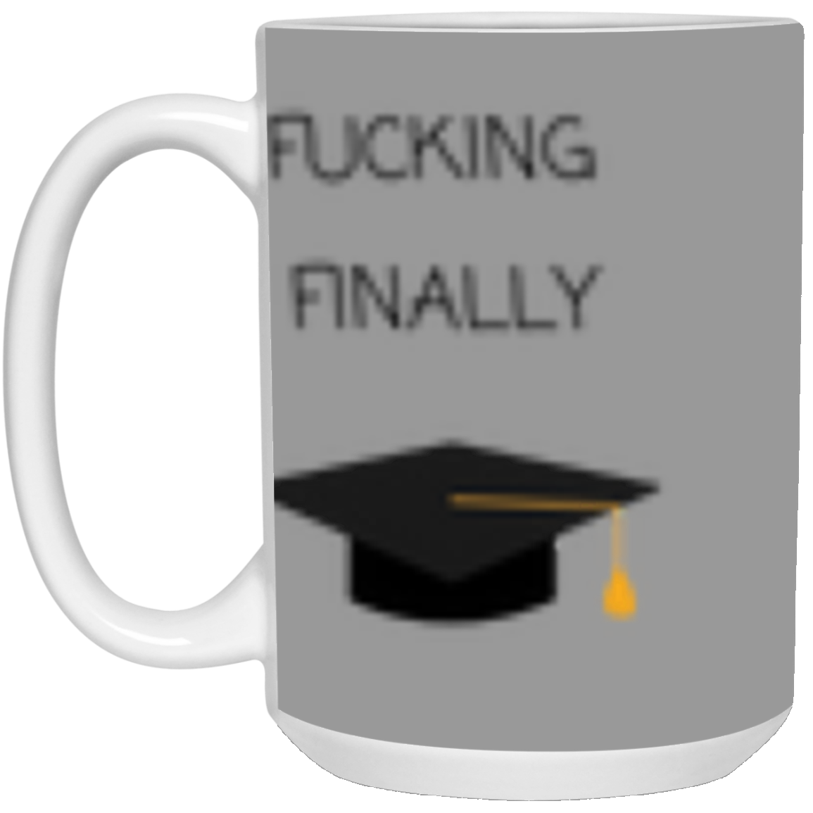 Fucking Finally Mug