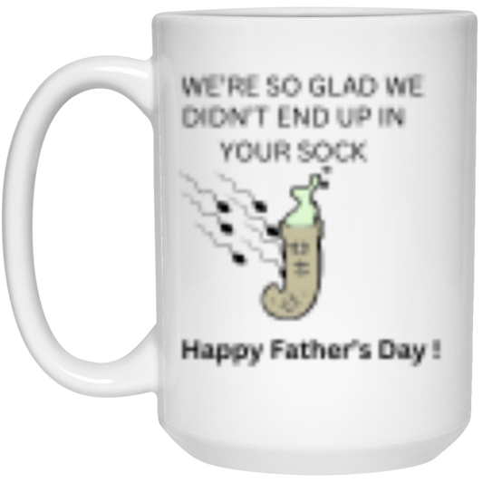 For Dad  We're So Glad Mug