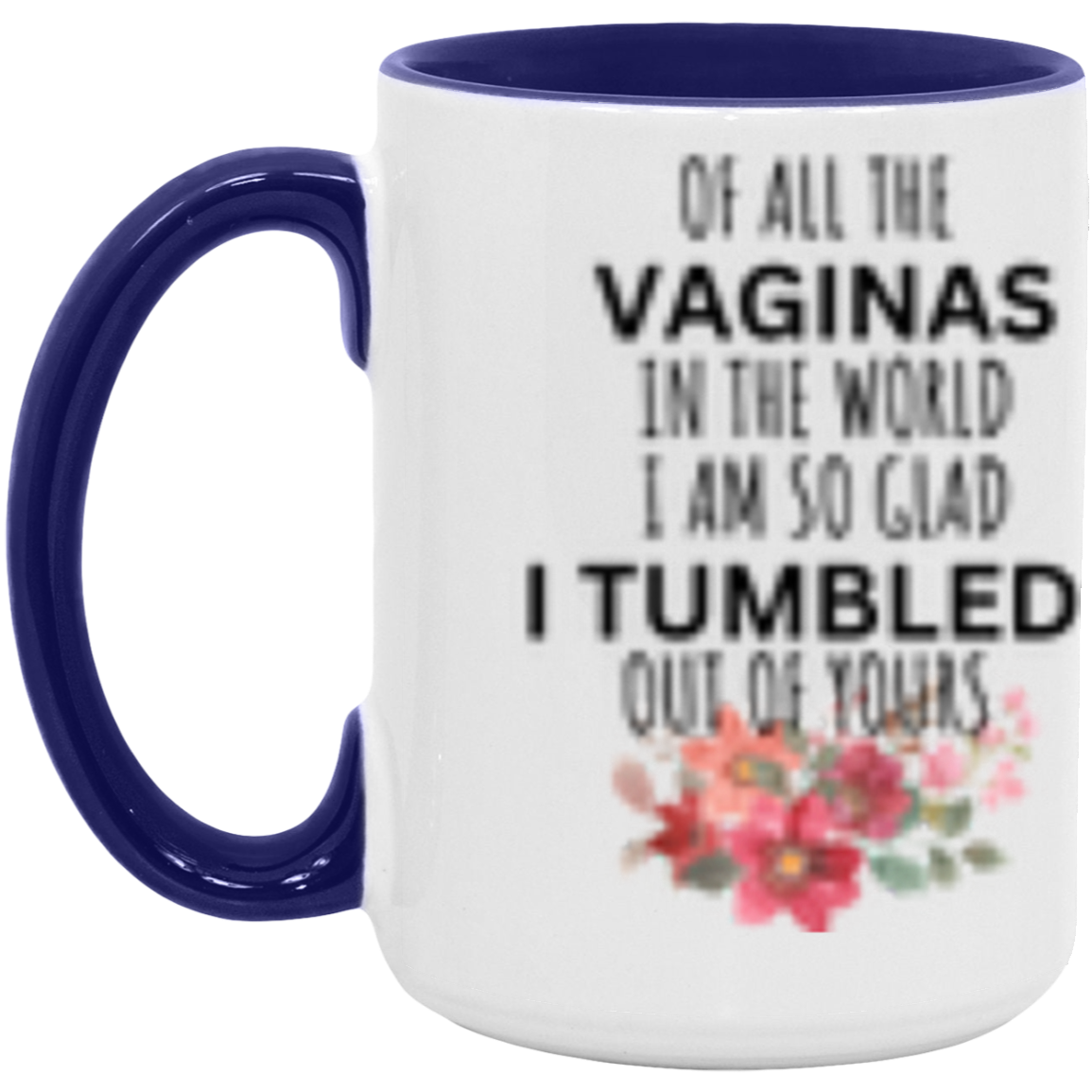 I Tumbled- Color Mug