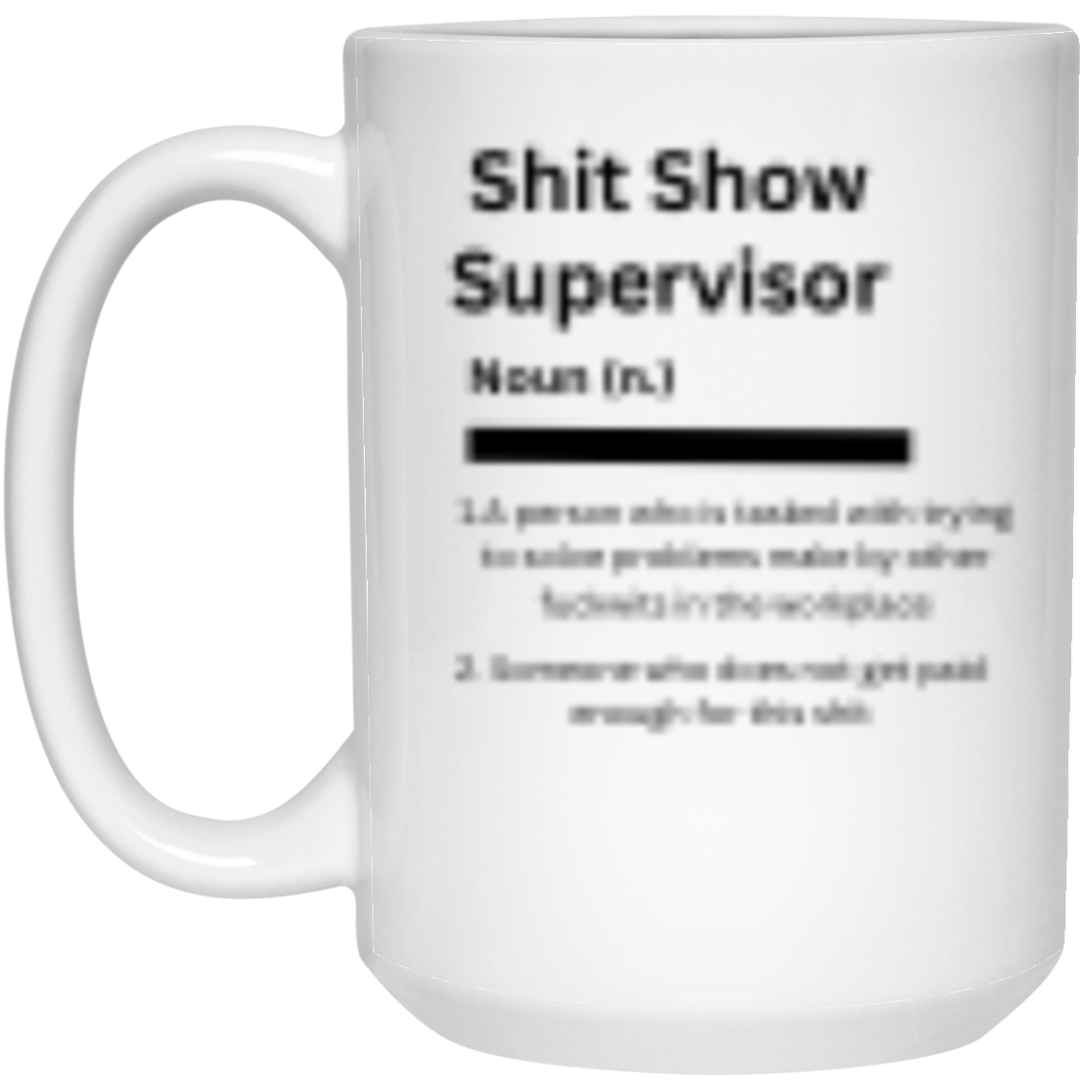 Shit Show Supervisor Mug