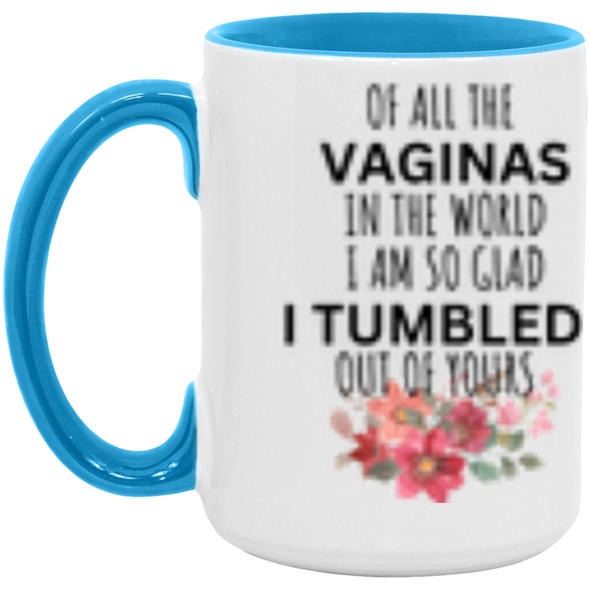 I Tumbled- Color Mug