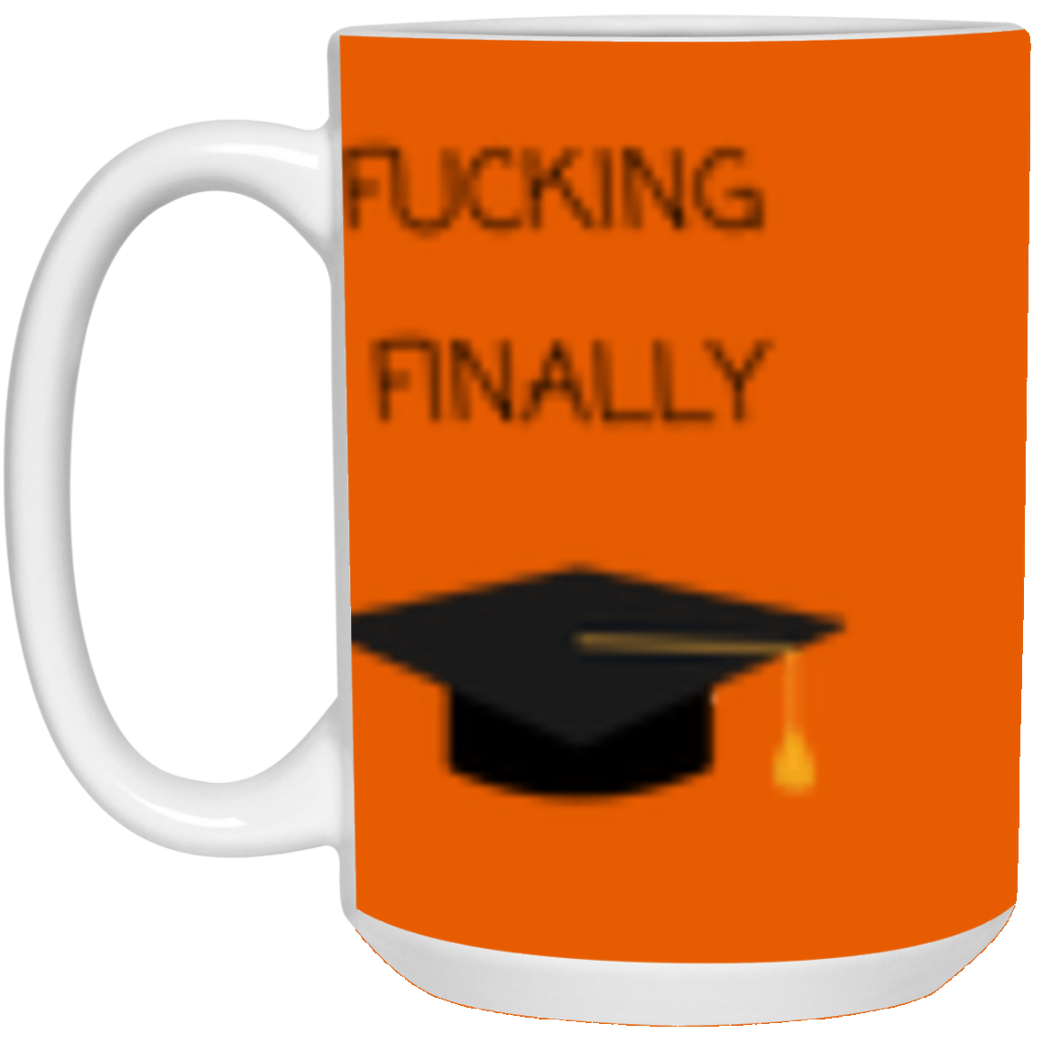 Fucking Finally Mug