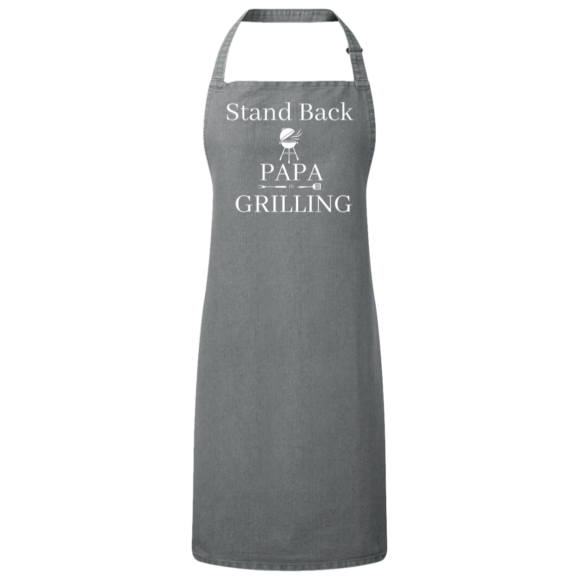 Stand Back PAPA is Grilling Apron