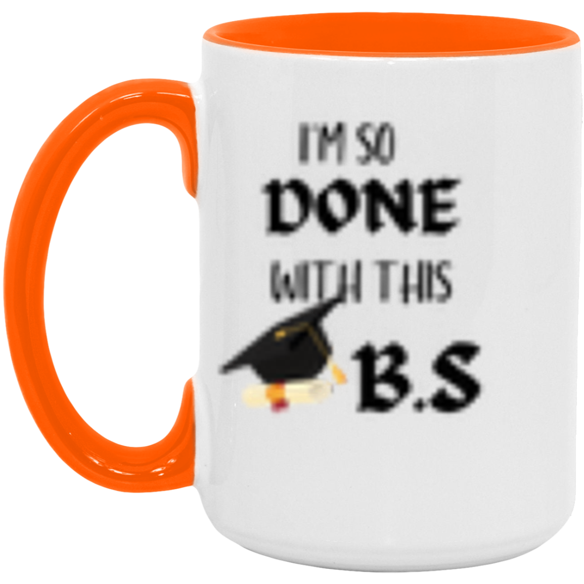 Done with the BS Mug