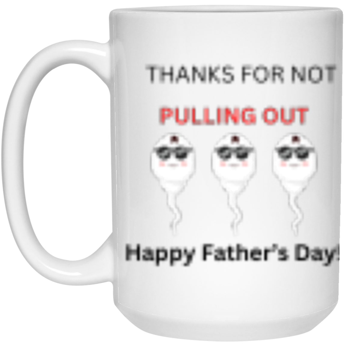 For DAD Thanks For NOT..... Mug