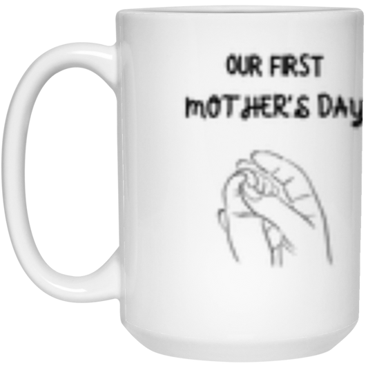 Our 1st Mothers Day Mug