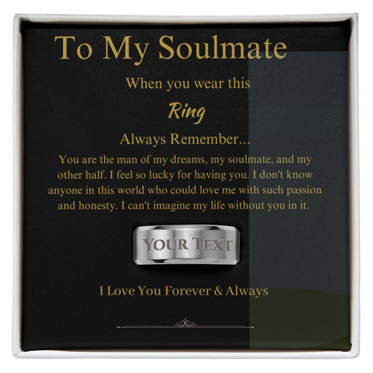 To My Soulmate Personalized Ring – Custoized Romantic Gift for Husband or Boyfriend