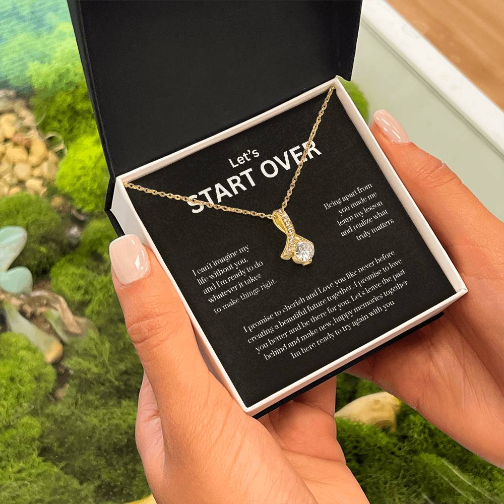 Let's Start Over  The Necklace That Says What Your Heart Can't
