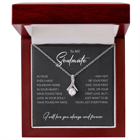 To My Soulmate  I Will Love You Always & Forever - Alluring Beauty necklace