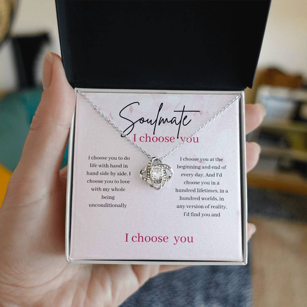 Soulmate I Choose You- Love Knot