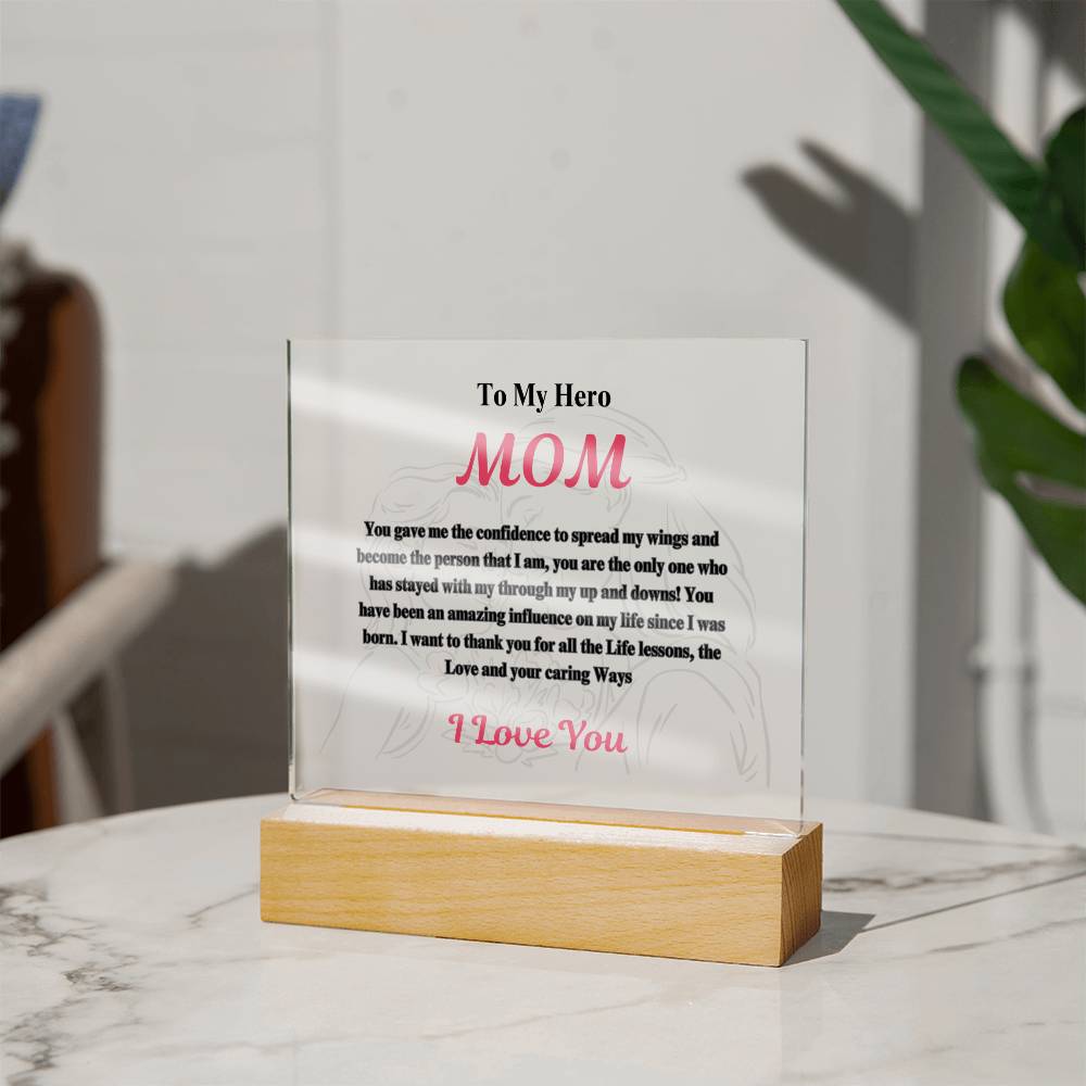 My Hero- MOM-I love you Acrylic Plaque