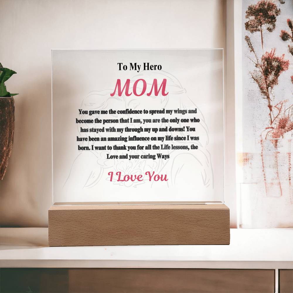 My Hero- MOM-I love you Acrylic Plaque