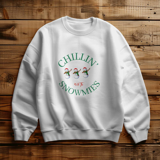 Chilling with the Snowmies” sweatshirt!