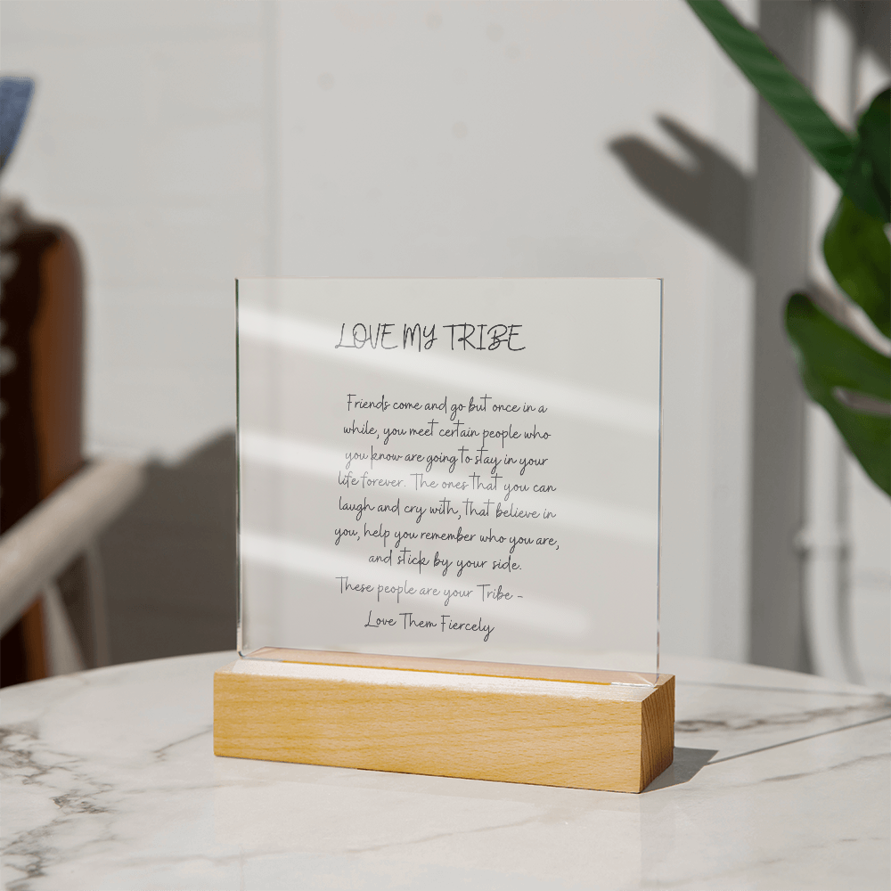 Your Tribe Forever - Meaningful Friendship Acrylic Plaque | Best Friend Gift