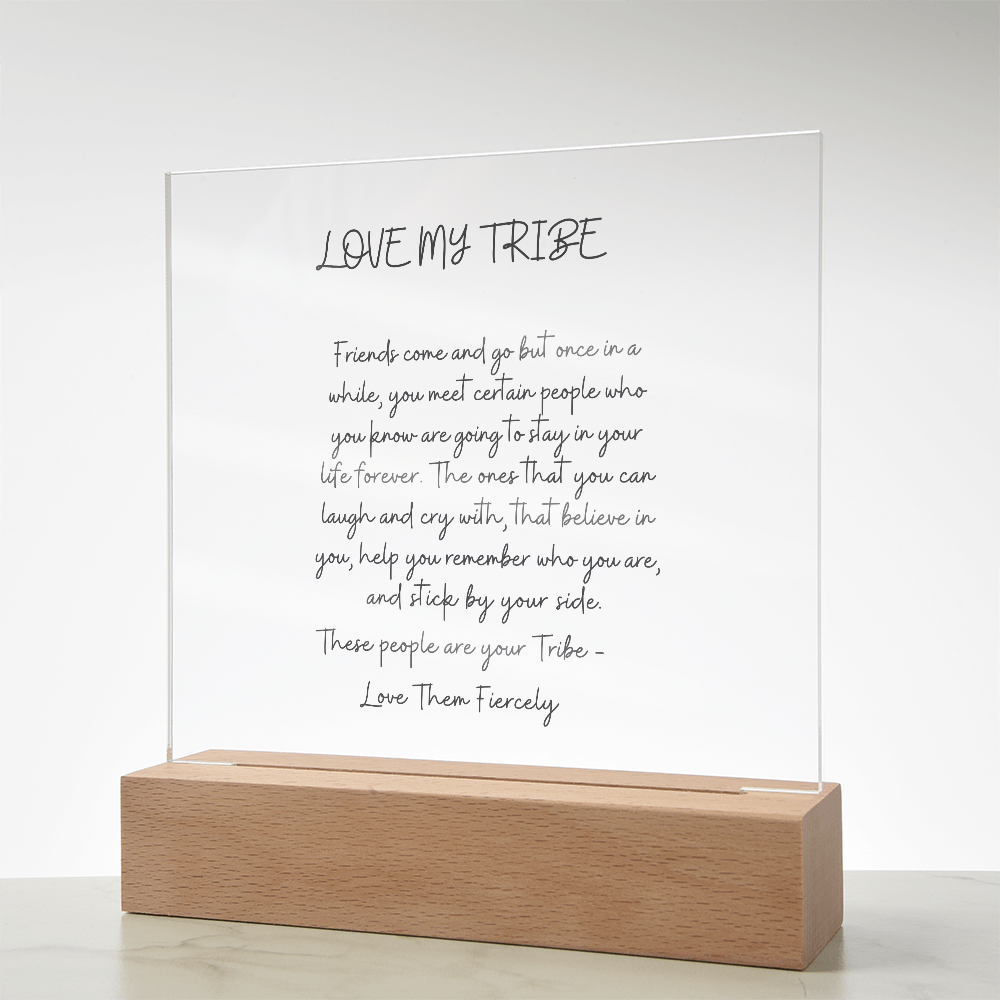 Your Tribe Forever - Meaningful Friendship Acrylic Plaque | Best Friend Gift