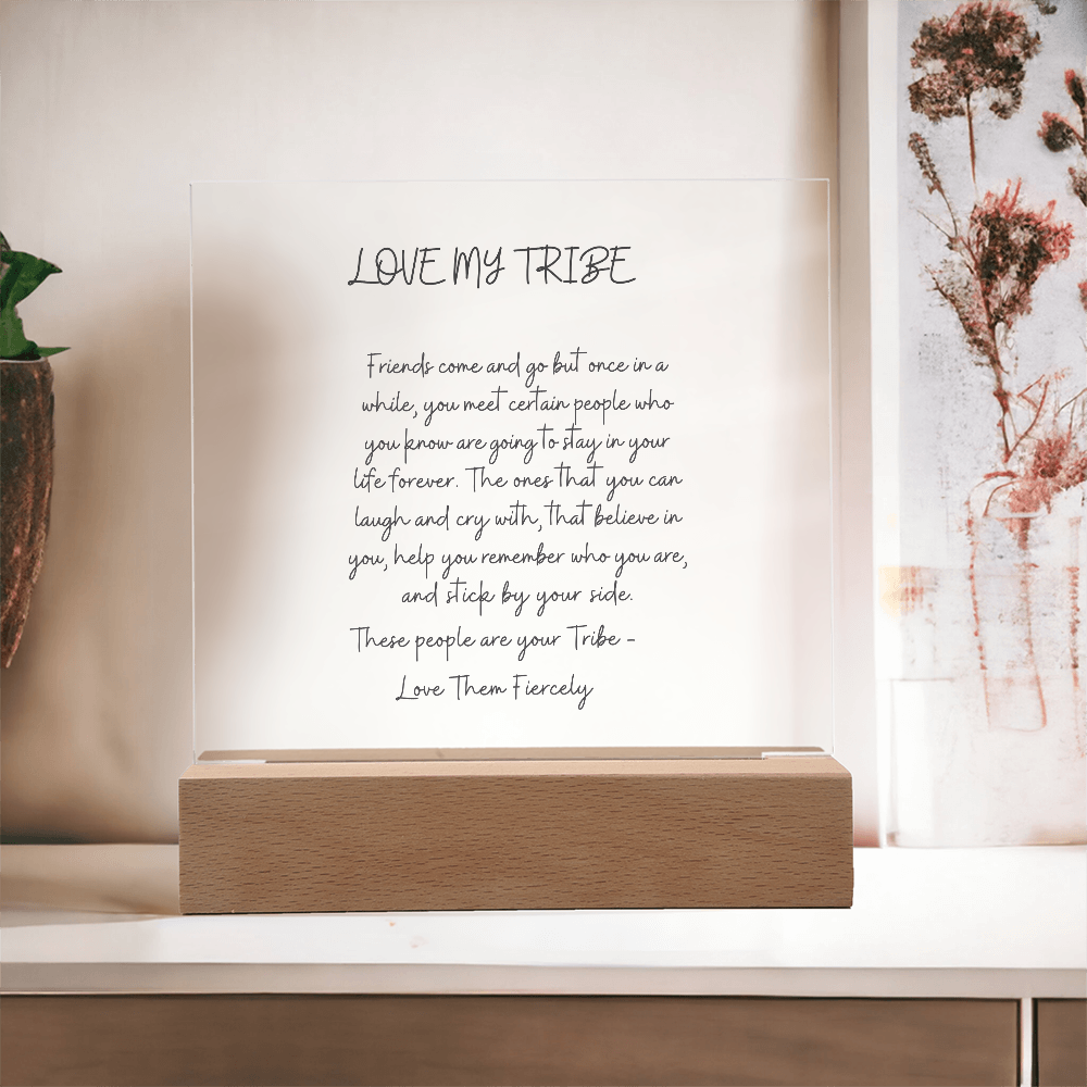 Your Tribe Forever - Meaningful Friendship Acrylic Plaque | Best Friend Gift