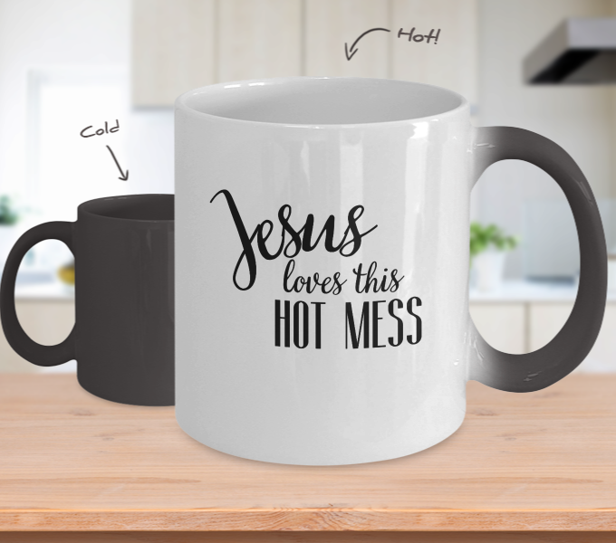 Jesus Loves This Hot Mess Color Changing Mug