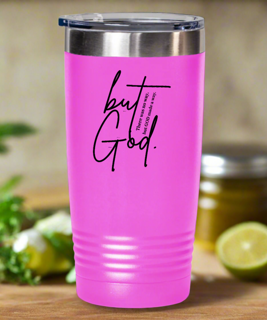 "But God." Travel Mug - Faith-Inspired Stainless Steel Insulated Tumbler