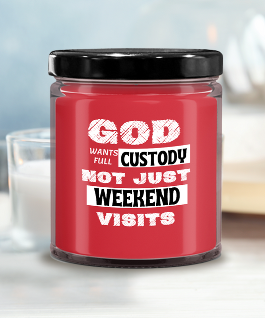 God Wants Full Custody" Candle – A Gentle Reminder of Trust and Surrender