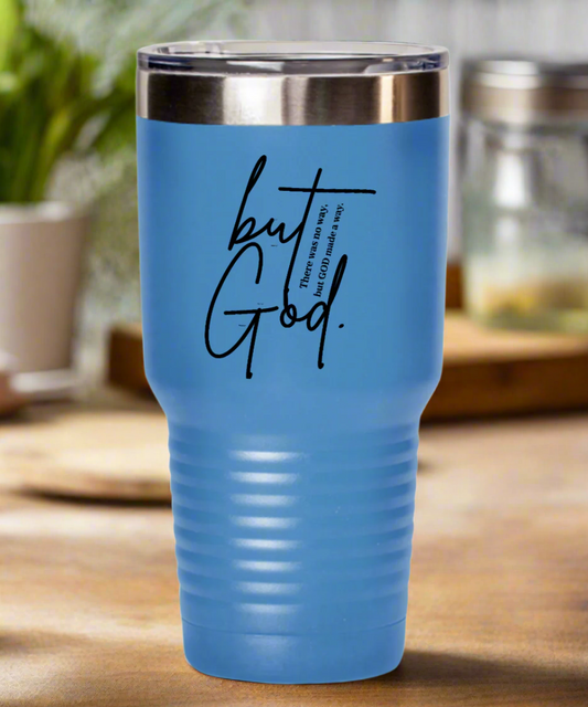 "But God." Travel Mug - Faith-Inspired Stainless Steel Insulated Tumbler